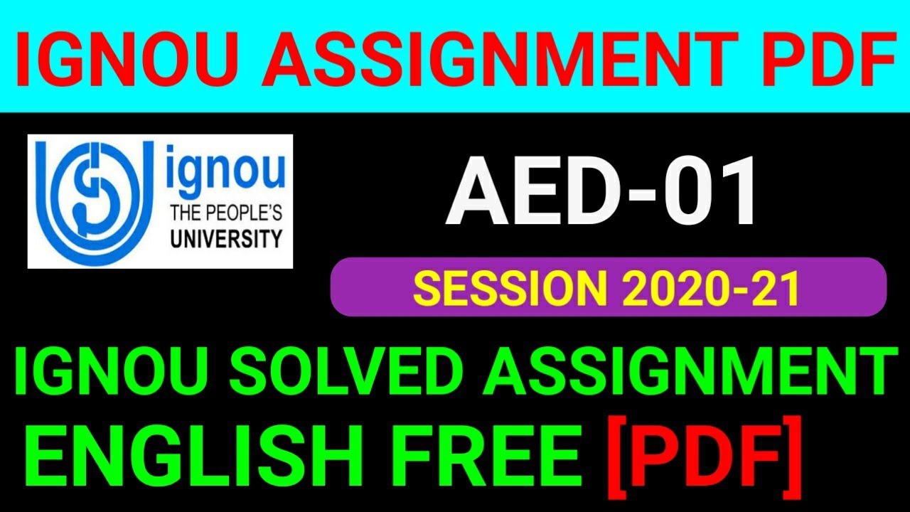 AED-01 Solved Assignment 2021, AED 01 Solved Assignment 2020-21 in English, AED 01 Assignment