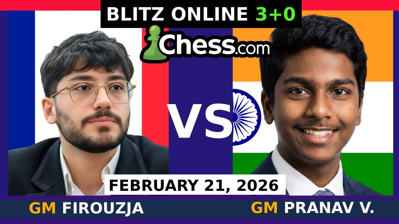 Alireza Firouzja vs Pranav V. | Blitz Chess 3+0 | ChessCom | February 21, 2026