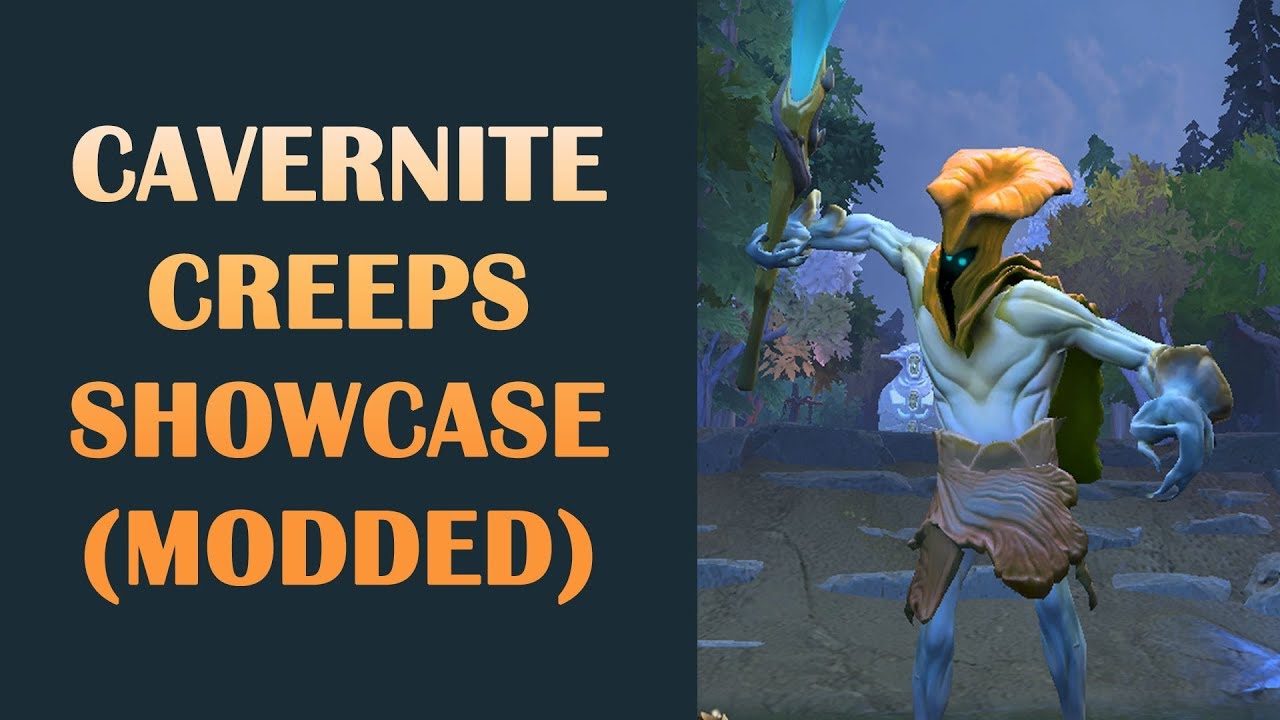 Cavernite Creeps Showcase Modded (Radiant + Dire) [Dota2mods.com]