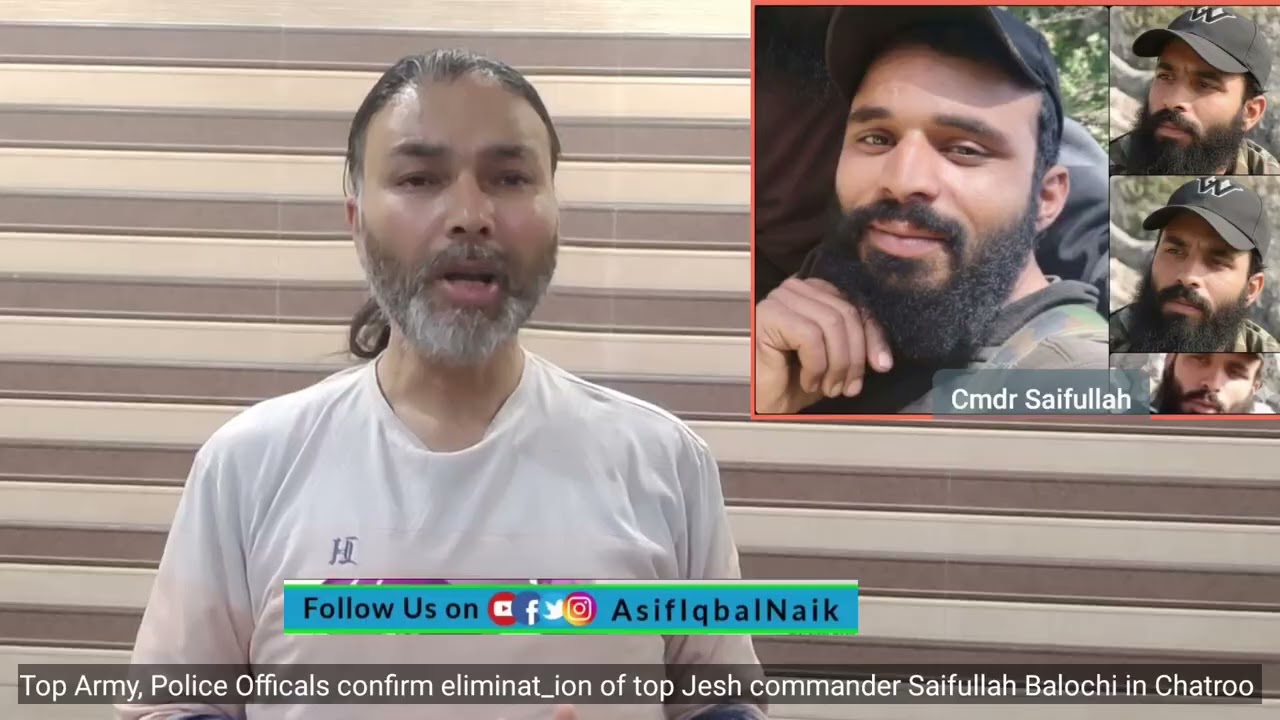 Top Army, Police Officials confirm eliminat_ion of top Jesh commander Saifullah Balochi in Chatroo.