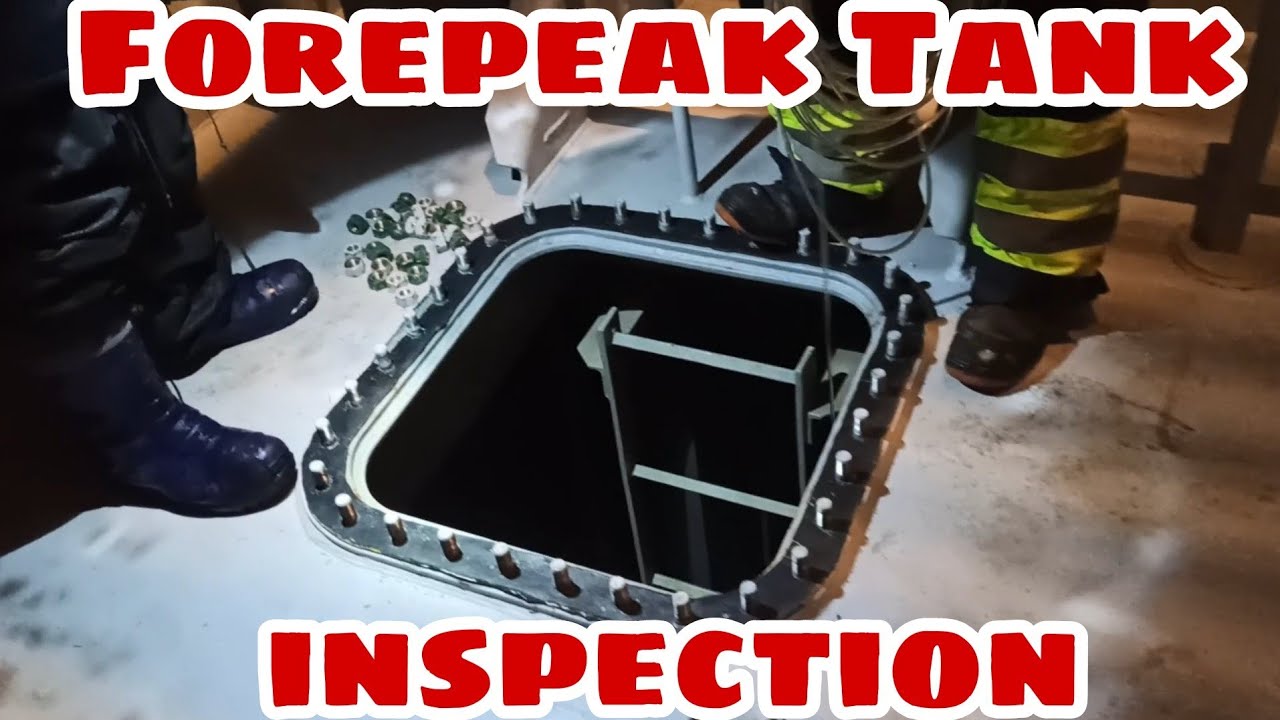 Forepeak Tank Inspection