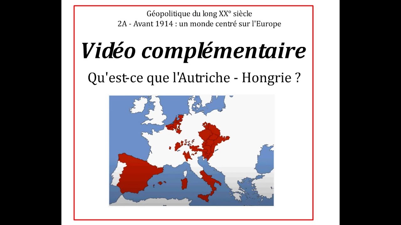 Qu'est-ce que l'Autriche-Hongrie ?