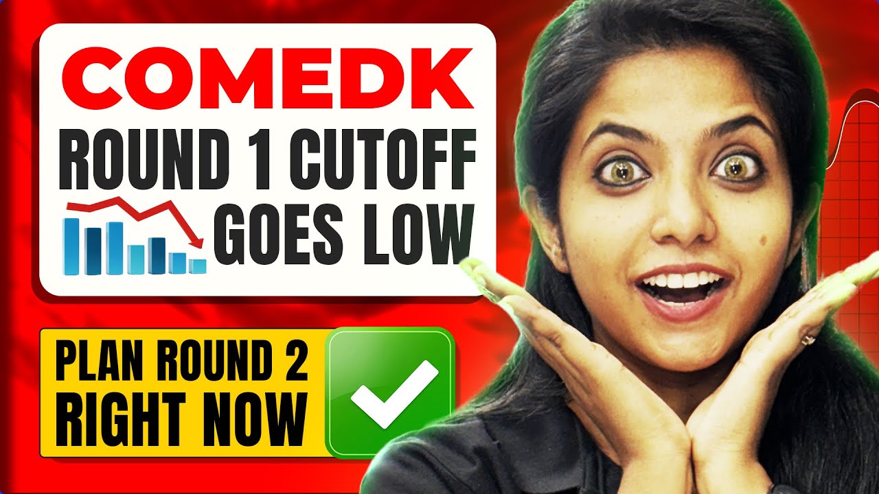 COMEDK 2025 Round 1 Cutoff Released &ndash; What Should You Do Next? 🔥
