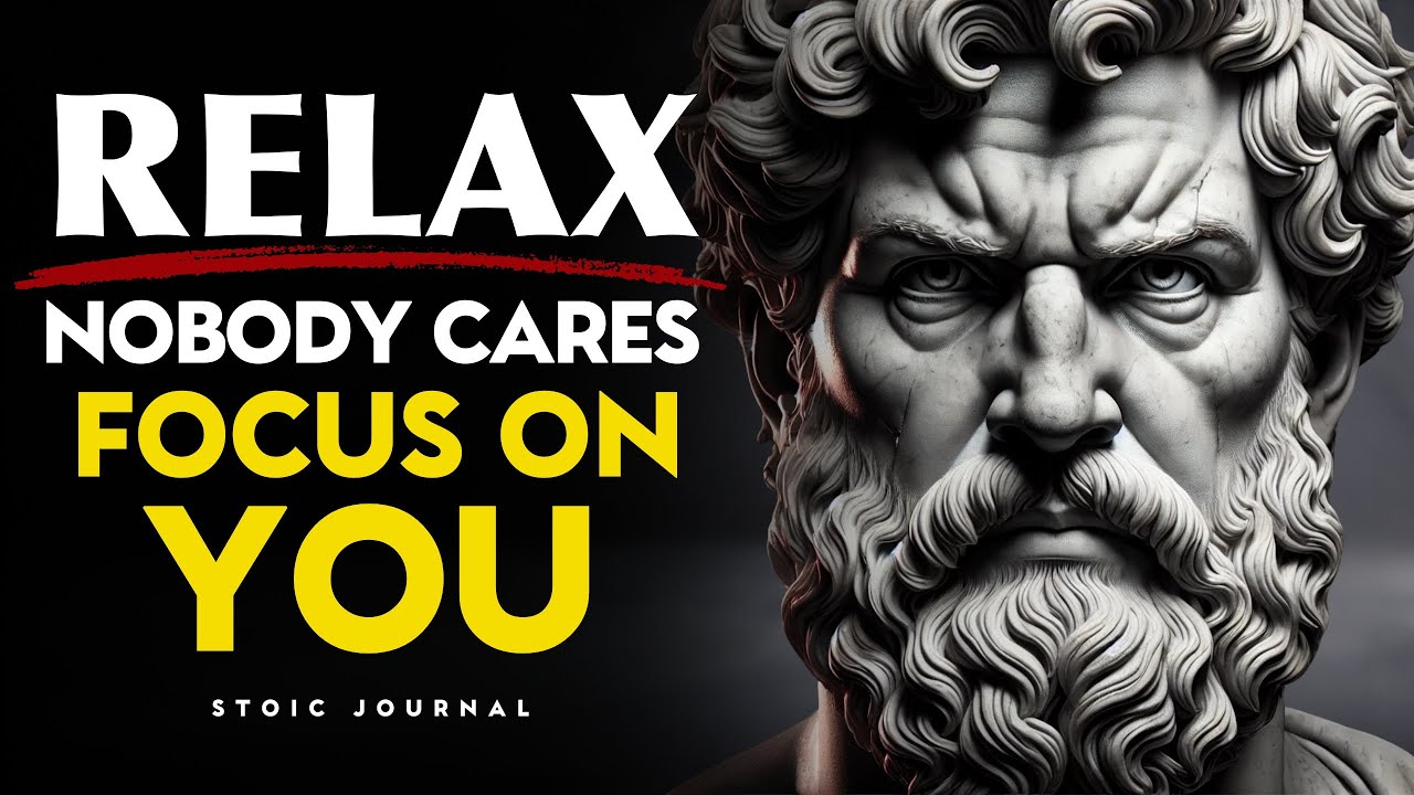 Nobody Cares, Focus On Your Life | STOICISM