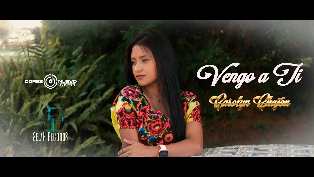 Vengo a Ti  - Carolyn Chajón (Videoclip Oficial)