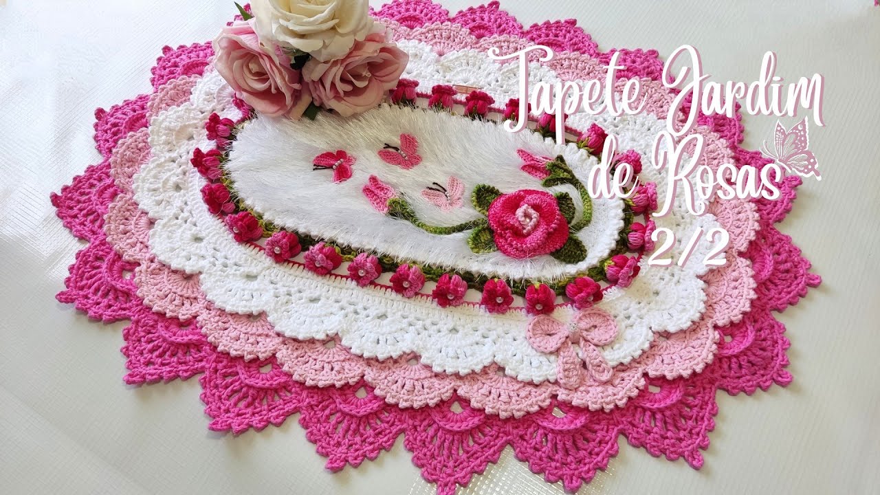 Tapete Jardim de Rosas (ORIGINAL) Parte 2/2 Final🌷Débora Tavares