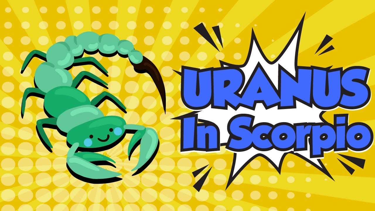 Uranus In Scorpio: Meaning, Significance And Personality Traits