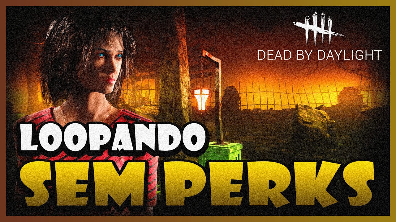 COMO LOOPAR SEM PERKS (Dead by Daylight)