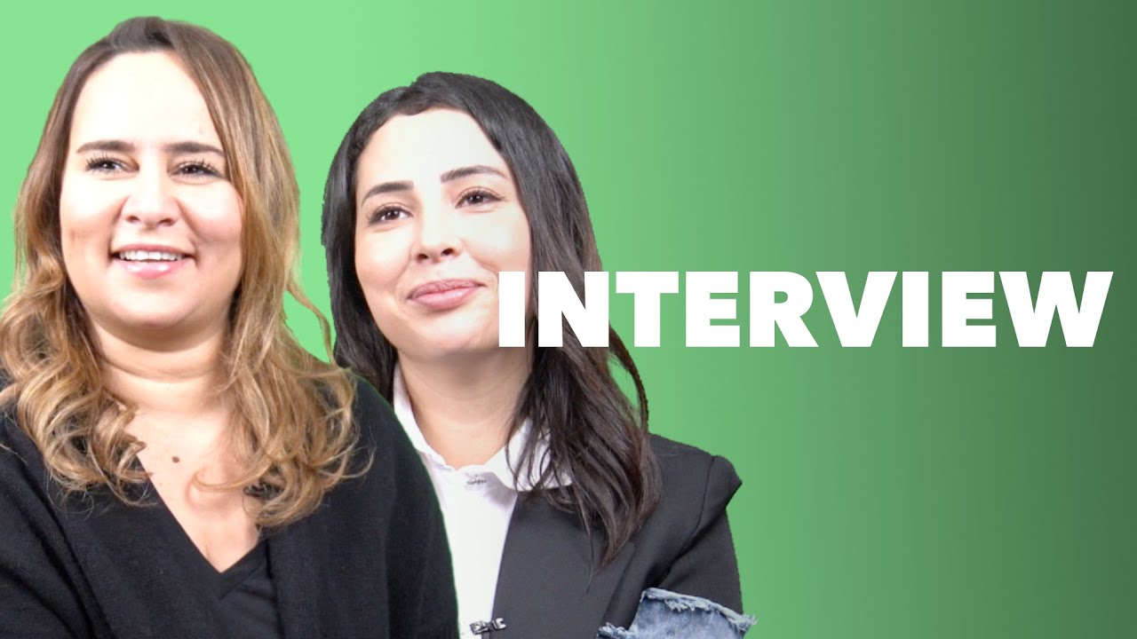 Dados Interview - Majdouline Idrissi & Ibtissam Laroussi