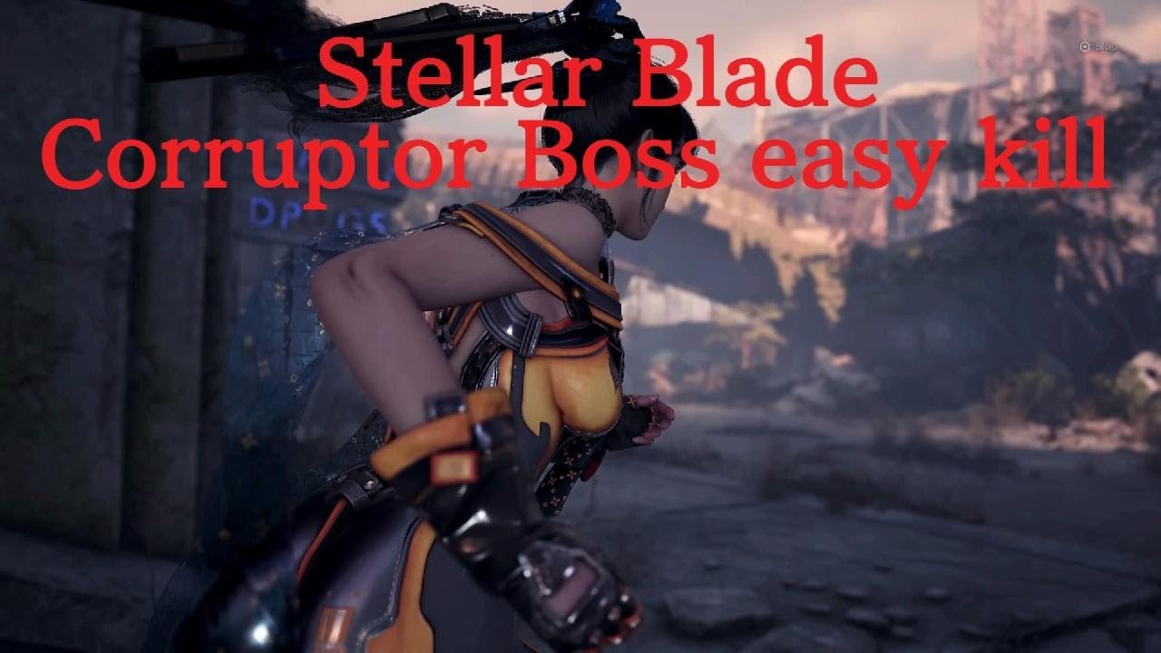Stellar Blade - Corruptor Boss easy kill