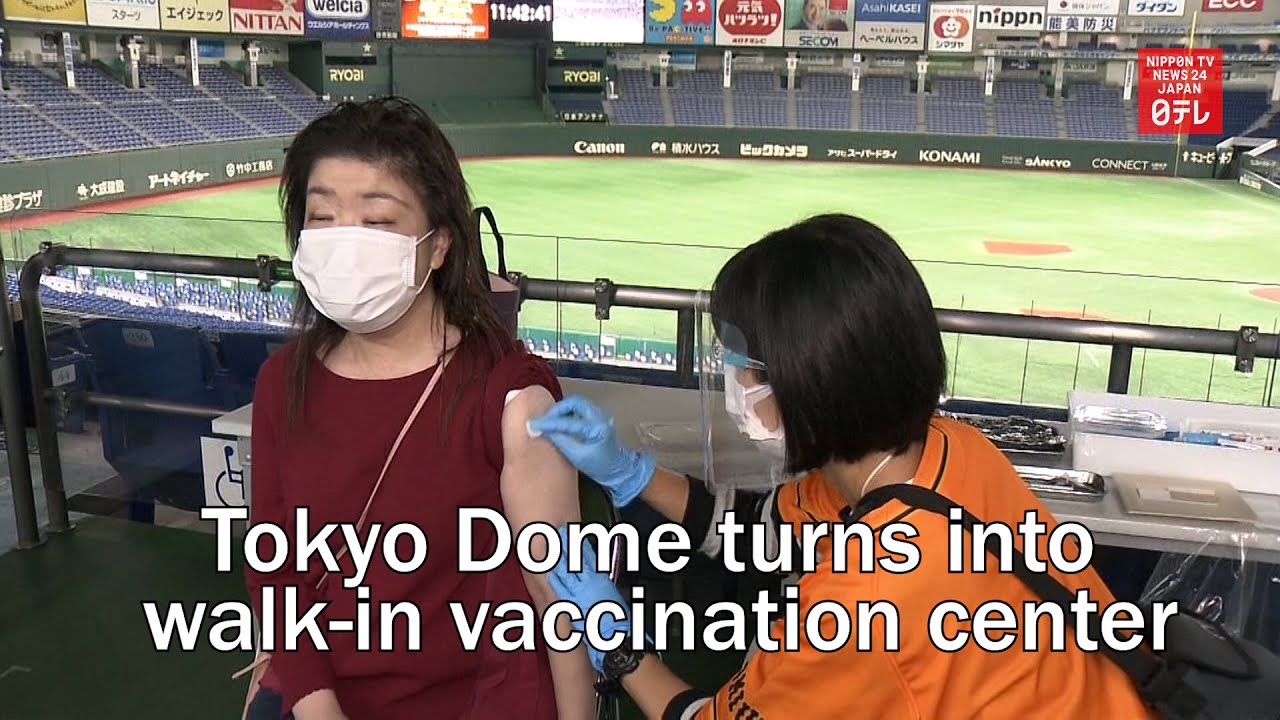 Tokyo Dome turns into walk-in mass vaccination center