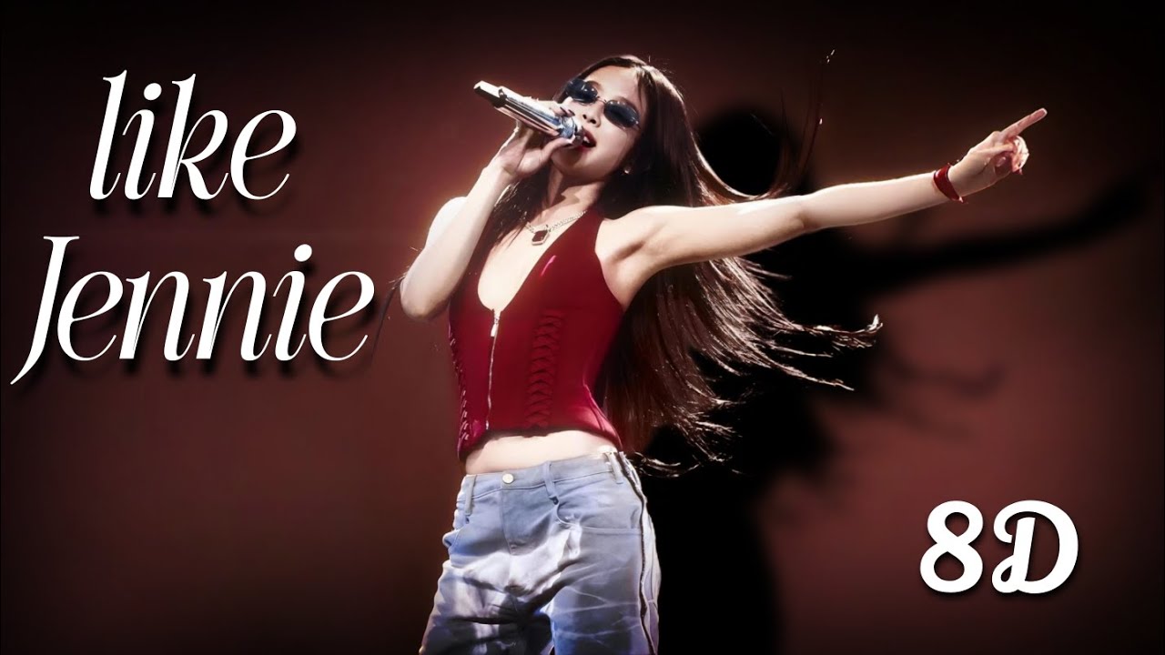 JENNIE - 'like Jennie' (8D AUDIO)