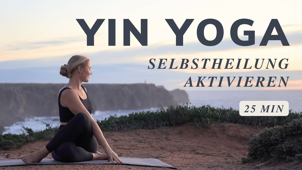 Yin Yoga Selbstheilung aktivieren | körperliche & emotionale Blockaden lösen