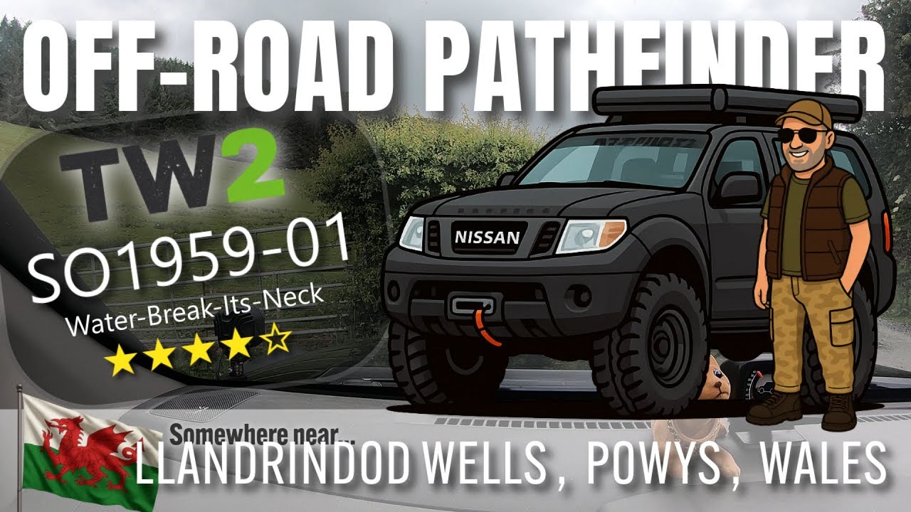 Off-Road Pathfinder | TW2 id SO1959-01 | June 2025 | Water-Break-Its-Neck | Powys, Wales