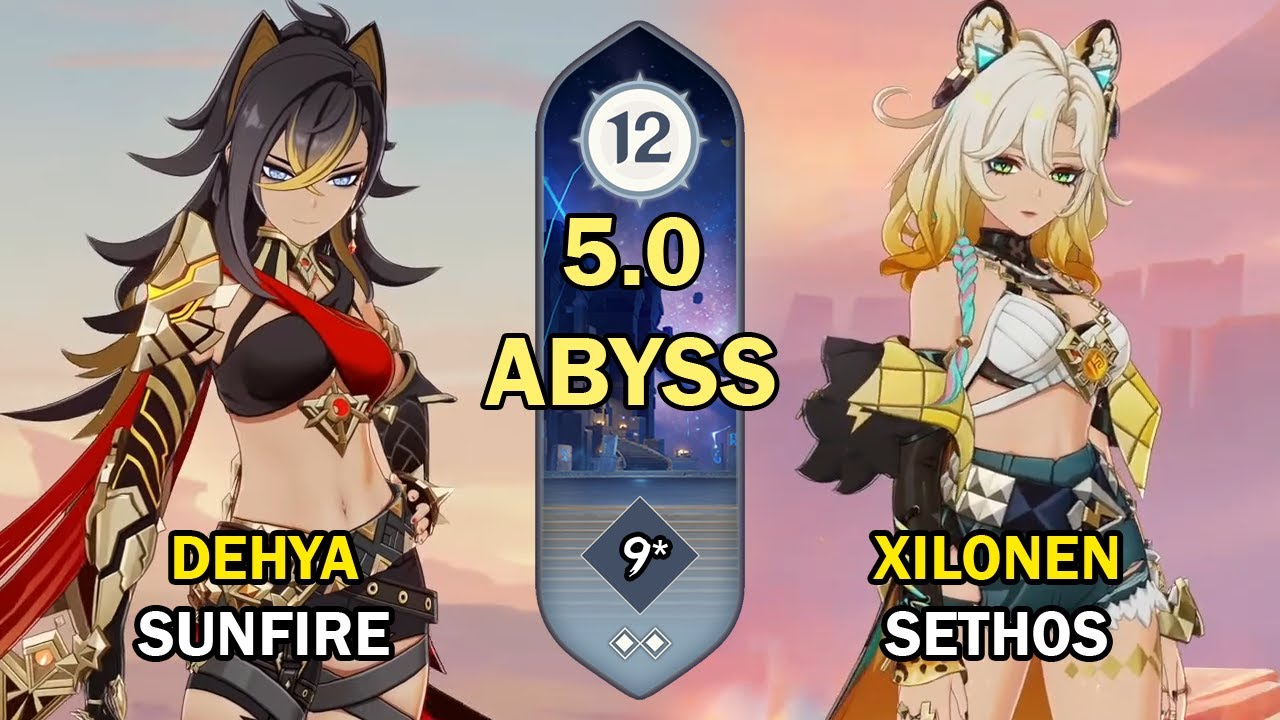 C0 Xilonen x Sethos & C2 Dehya SunFire | Spiral Abyss Floor 12 (9 Stars) | Genshin Impact 5.1【原神】