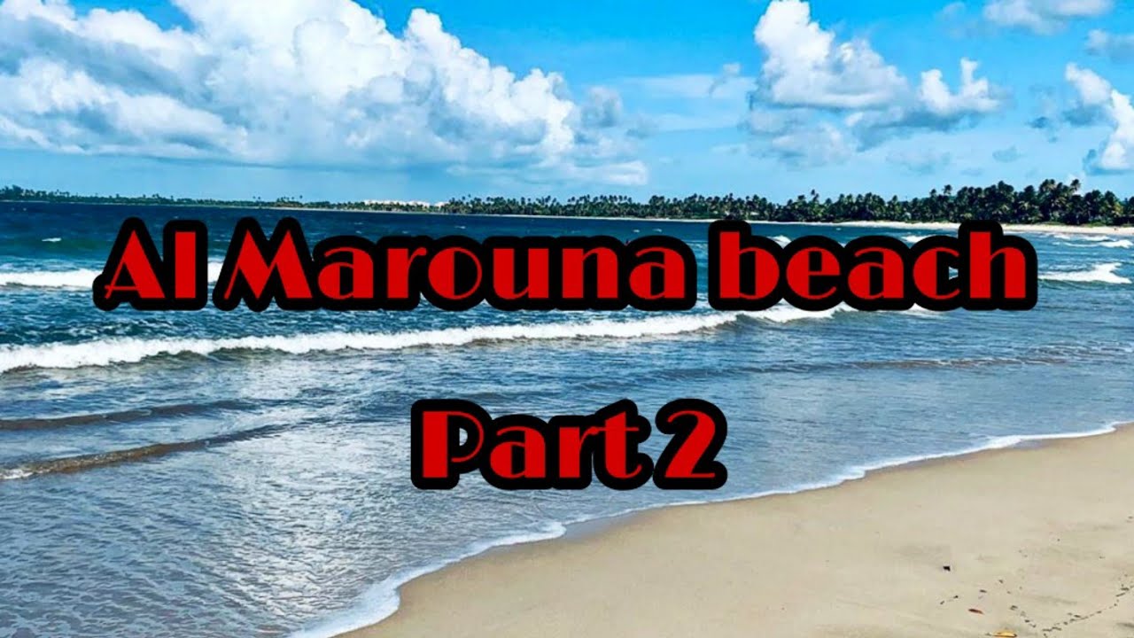 Al Marouna beach  Part 2