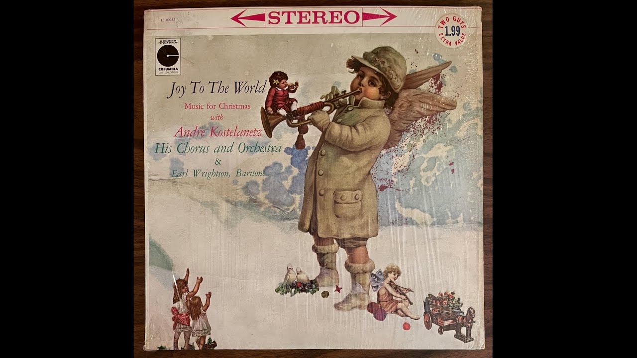 * Joy to the World by Andre Kostelanetz his Chorus and Orchestra 