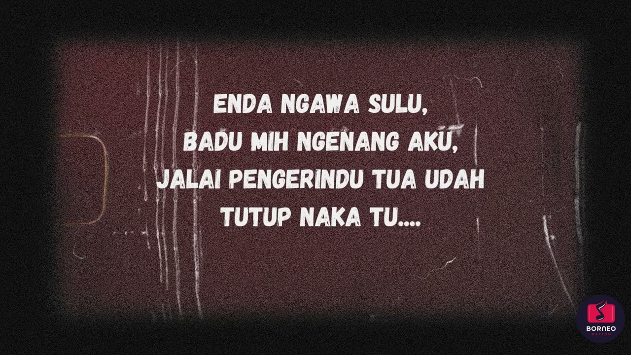 Chukup Nakatu (Official Lyric Video) - Borneo Nation