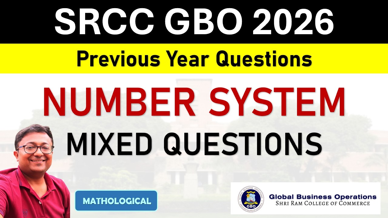 SRCC GBO 2026 || Numbers Mixed Practice | Number System || SRCC GBO QUANT PYQs and Solution