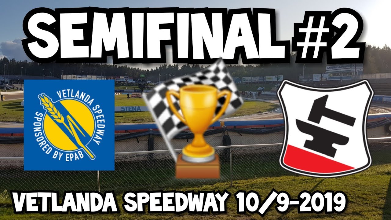 Speedway Vloggen #22 | SEMIFINAL #2 | Vetlanda - Smederna | Elitserien 2019