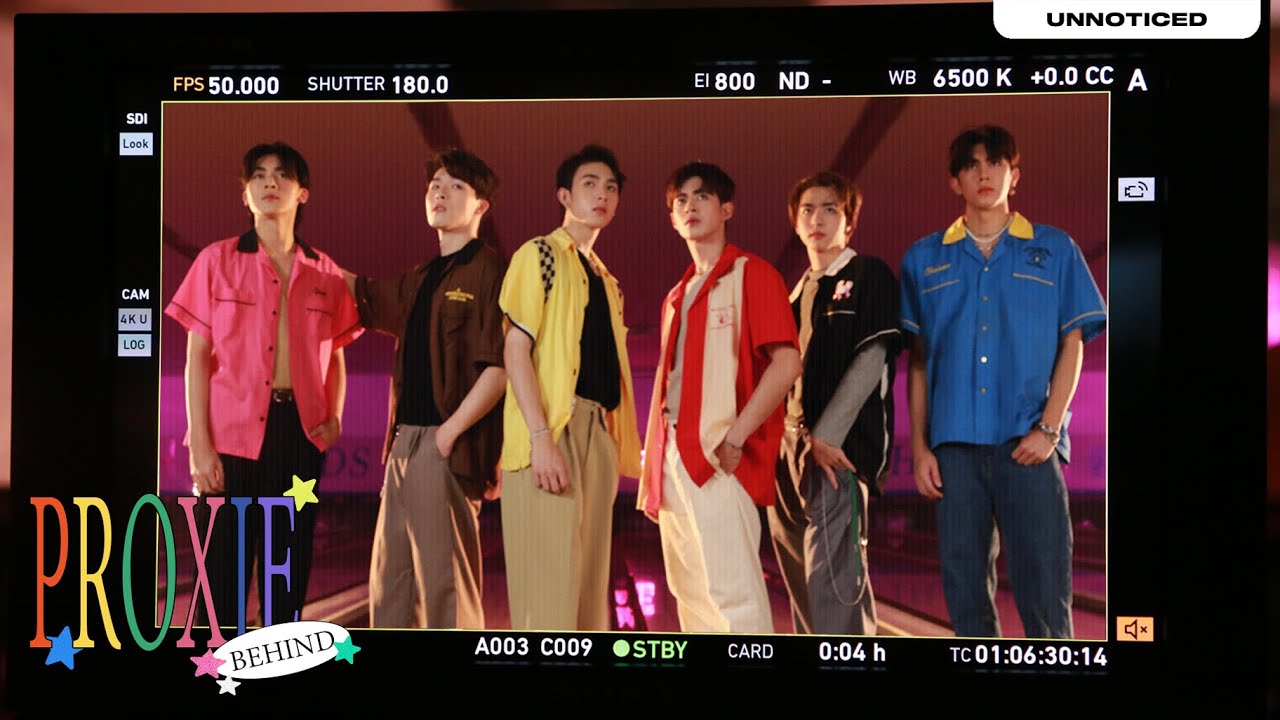 [PROXIE Behind] พ้อกสีภูมิใจเสนอ เบื้องหลัง MV ที่ไม่รัก (Unnoticed)