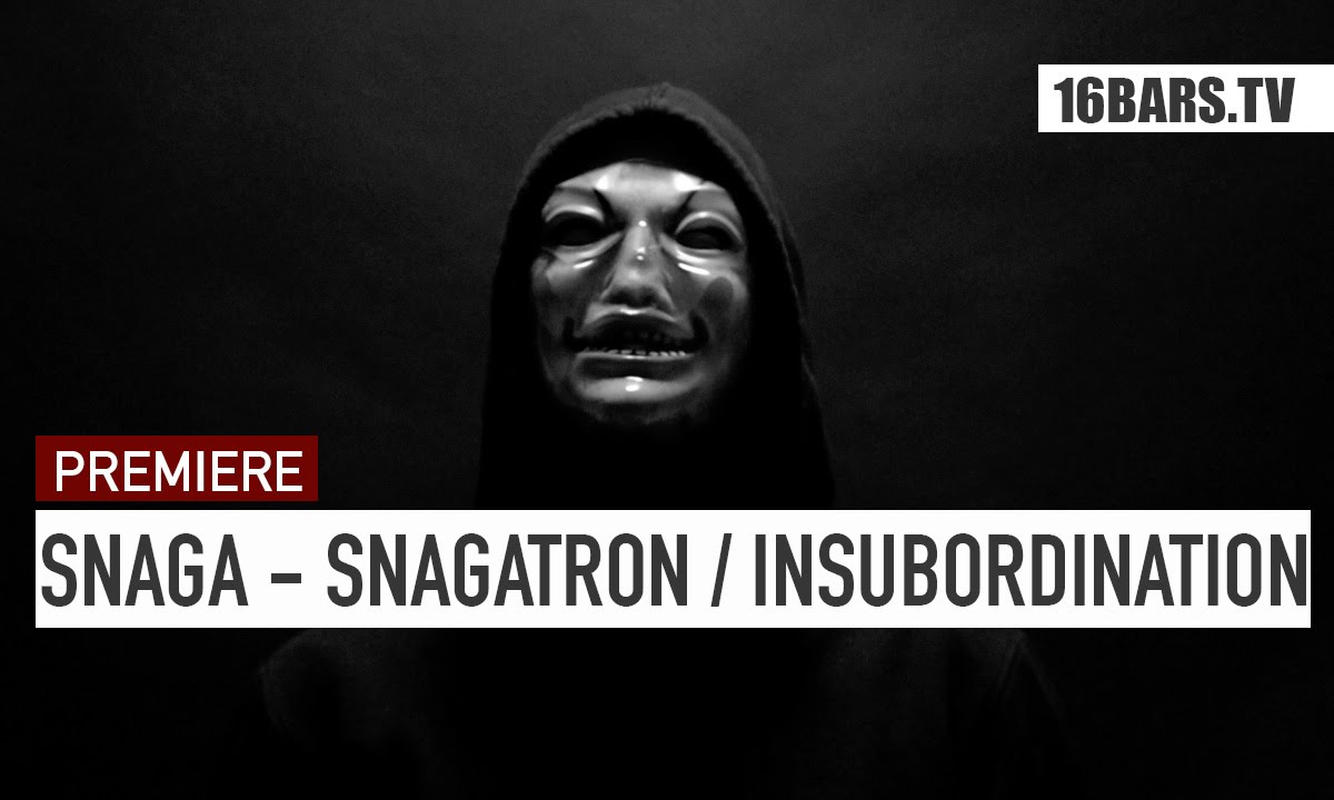 Snaga - Snagatron / Insubordination (16BARS.TV PREMIERE)