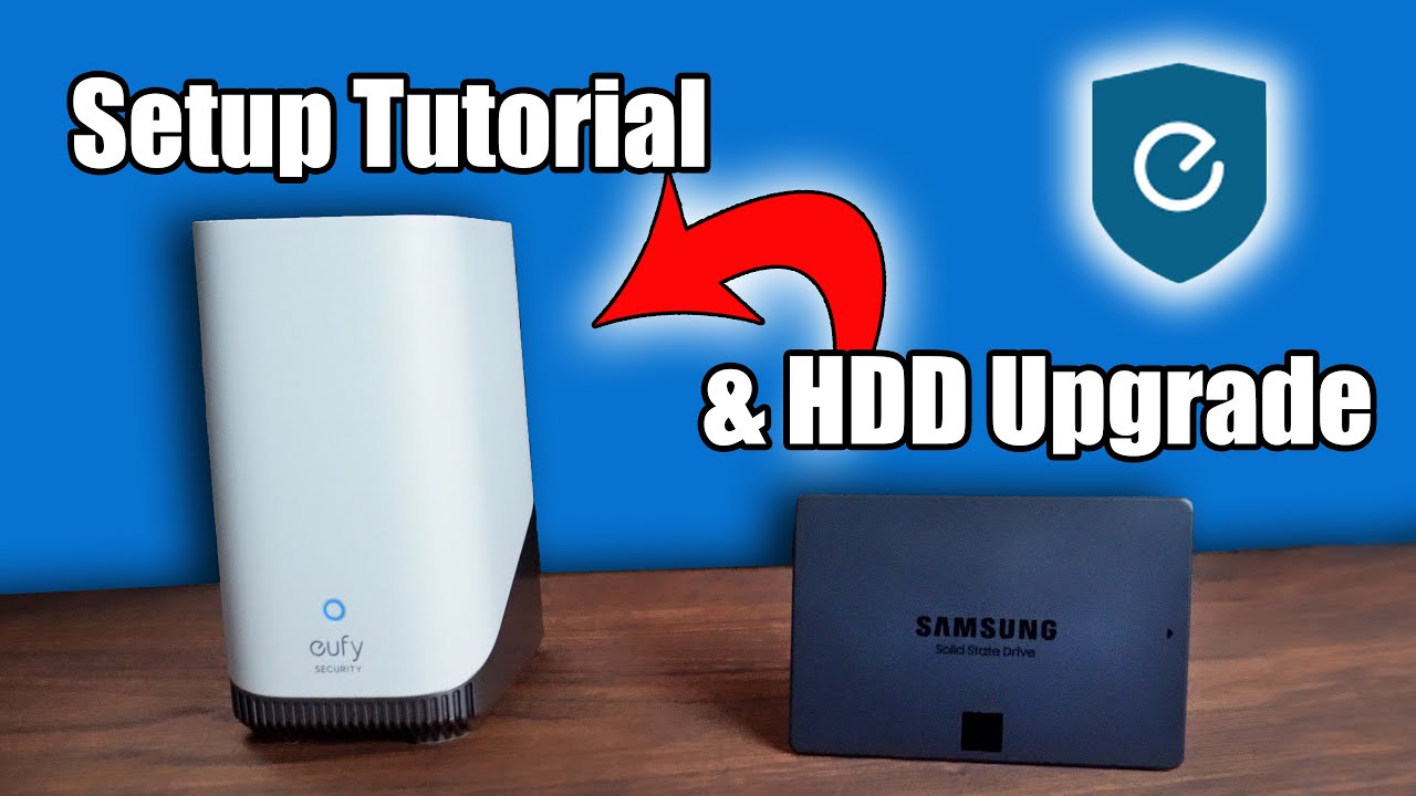 Eufy Homebase 3 Setup Tutorial and HDD upgrade Installation