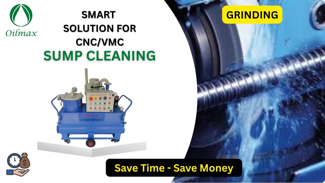 Sump Cleaner for Grinding application