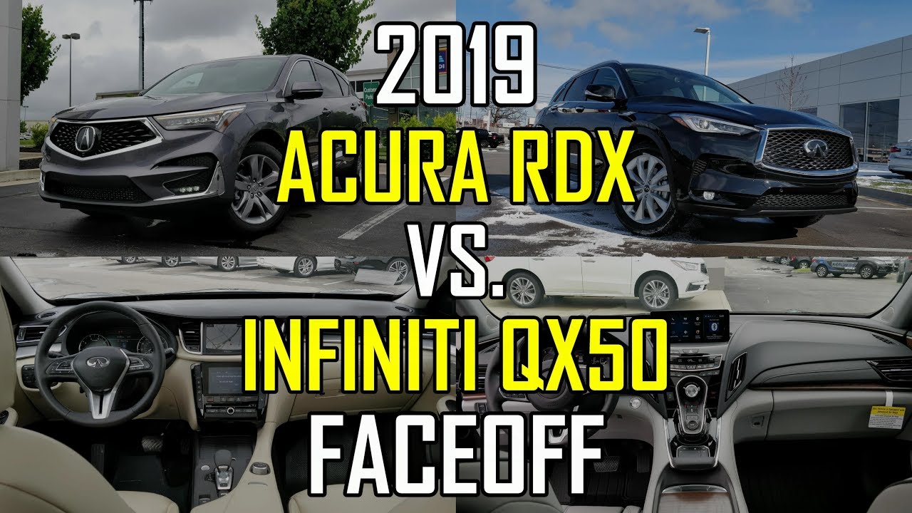2019 Acura RDX Advance vs. 2019 Infiniti QX50 Essential: Faceoff Comparison
