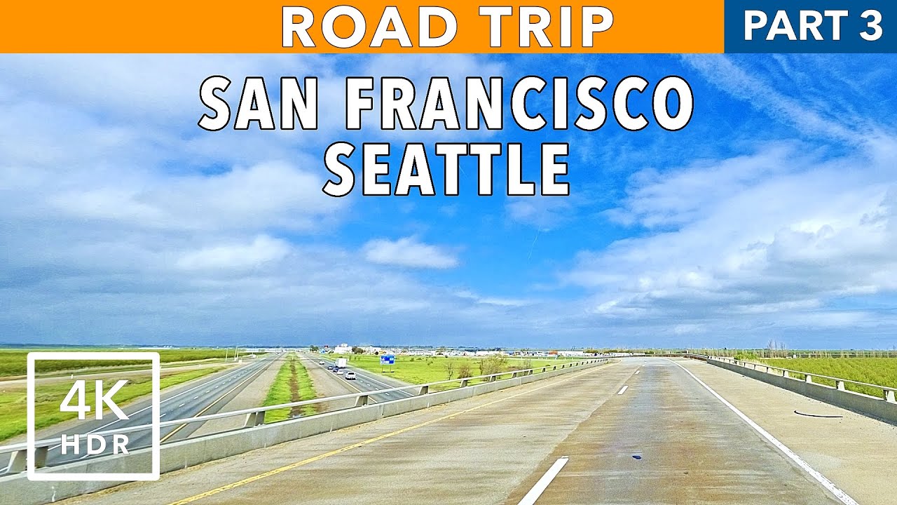 ROAD TRIP – San Francisco to Seattle – Part 3: California Central Valley [4K HDR]