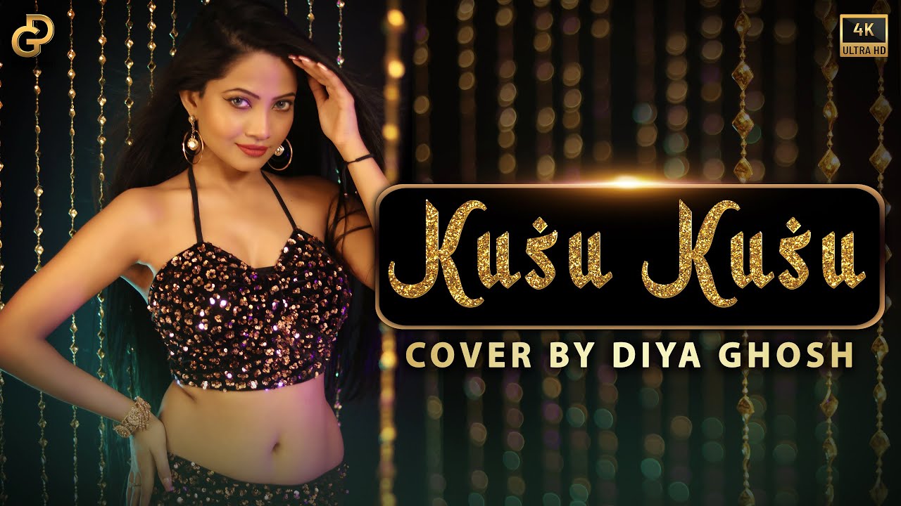 Kusu Kusu:  Satyameva Jayate 2 | Cover By Diya Ghosh | Nora Fatehi