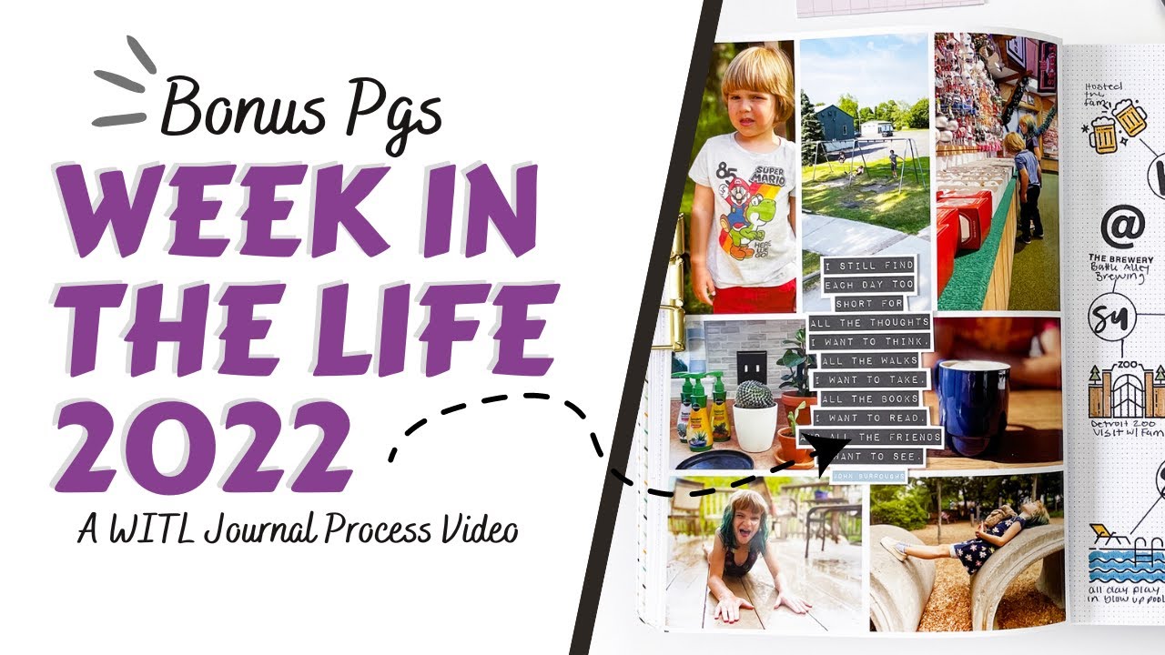 Week in the Life 2022 | Bonus Pages | Scrapbook Process Video