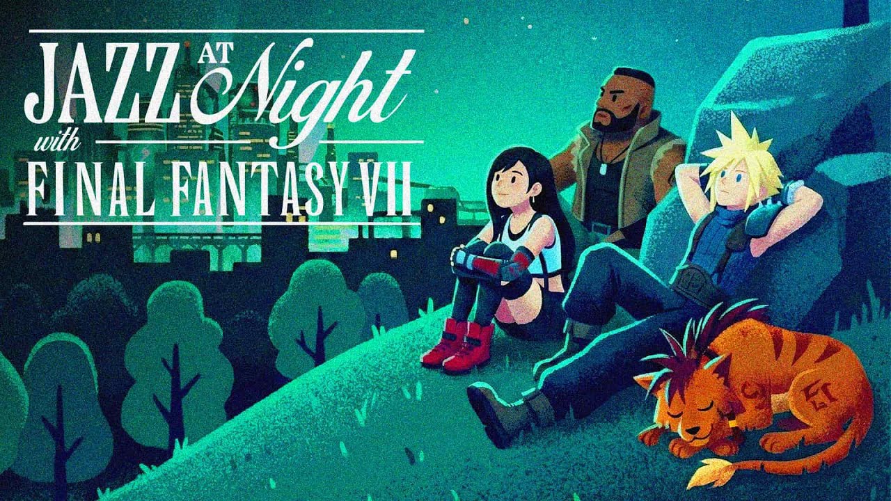 Final Fantasy VII Jazz at Night Music 🎷🎶 | FF7 Jazz Covers