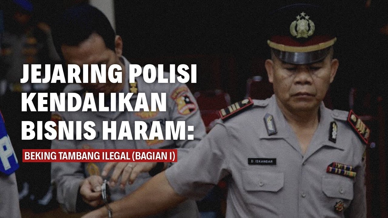 JEJARING POLISI KENDALIKAN BISNIS HARAM: BEKING TAMBANG ILEGAL (BAGIAN 1) | Eps 290