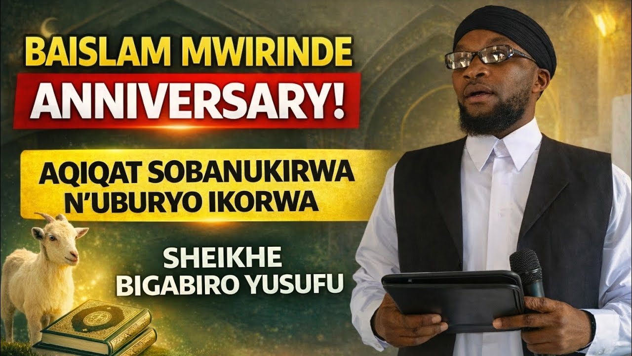 BAISLAM MWIRINDE IBI BINTU KUKO N'ICYAHA GIKOMEYE CYANE SHEIKHE BIGABIRO YUSUFU 