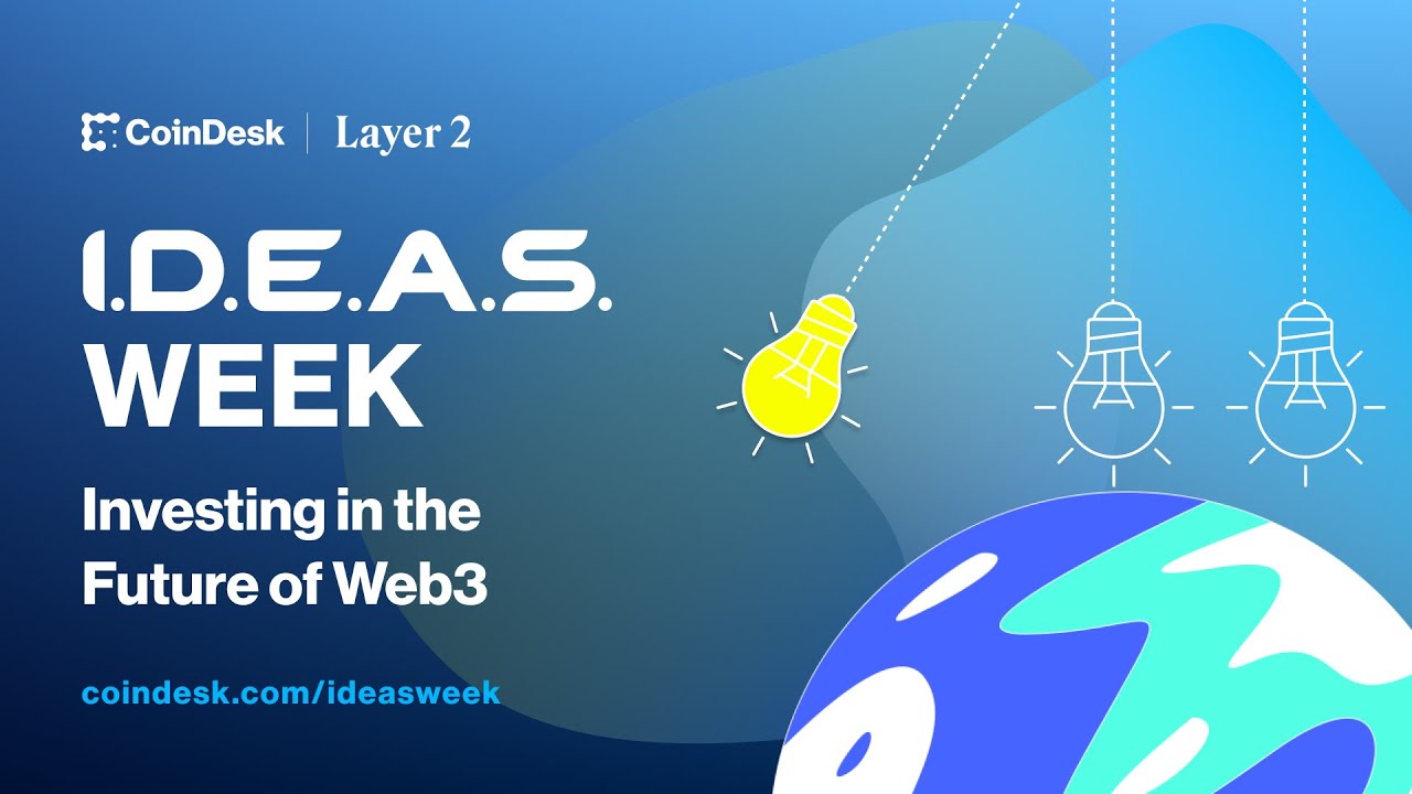What to Expect From CoinDesk's I.D.E.A.S. 2022 Event