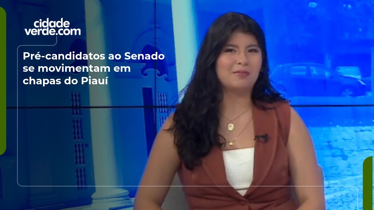 Pré-candidatos ao Senado se movimentam em chapas do Piauí