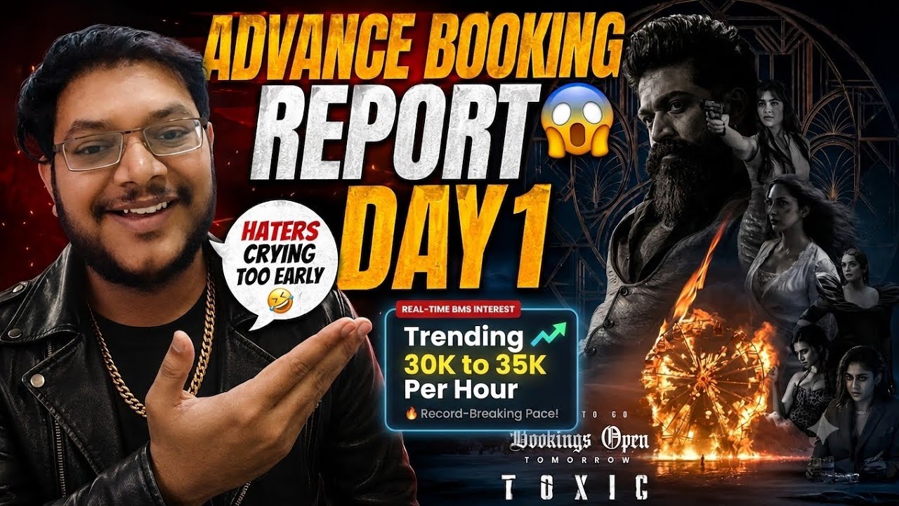 TOXIC ADVANCE BOOKING REPORT DAY 1 | TOXIC DAY 1 COLLECTION | BOX OFFICE PREDICTION | YASH | KIARA A