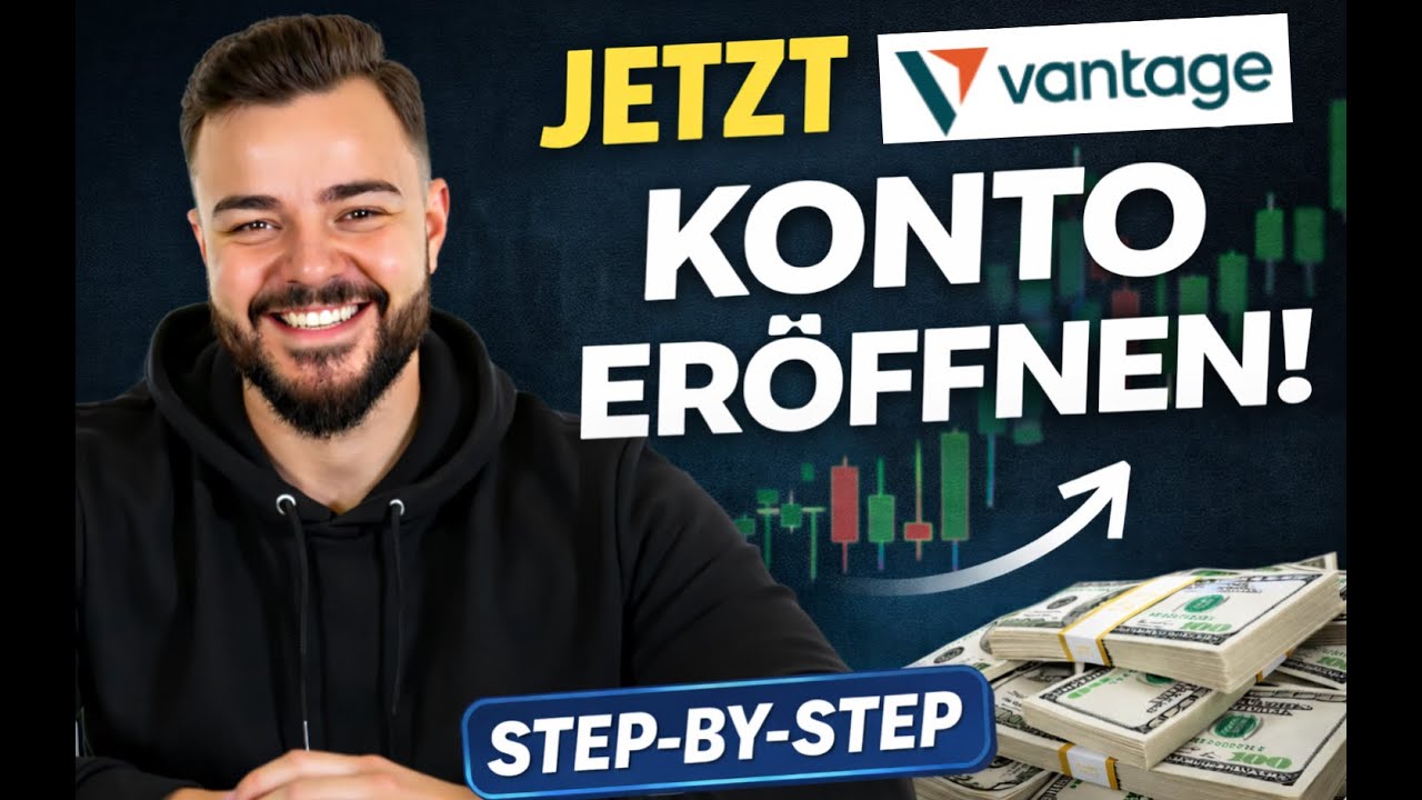 Vantage Konto eröffnen – Schritt für Schritt erklärt (Tutorial)