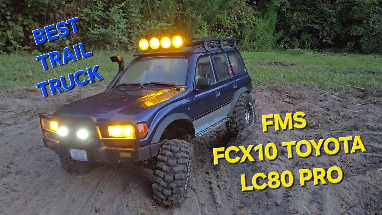FMS FCX10 TOYOTA LC80 PRO quite possibly the best trail truck straight out of the box for the money.