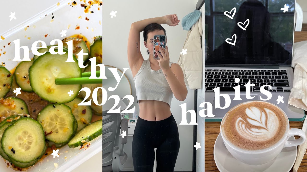 *finally* getting my life together // new habits for 2022
