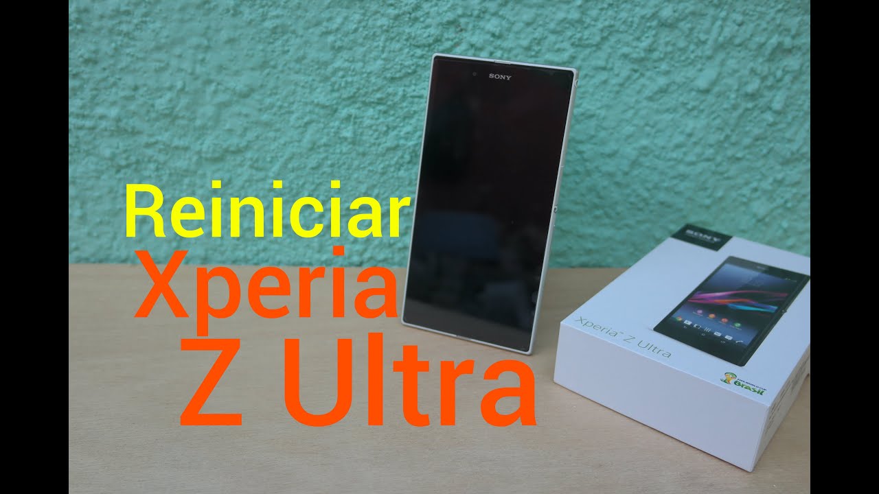 Como Reiniciar - Reparar Sony Xperia Z Ultra
