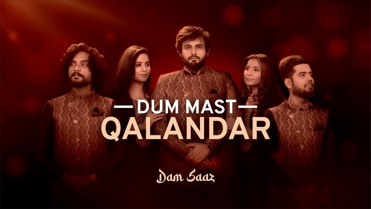 Mast Qalandar by Dam Saaz | India's Top Sufi Band | New Hindi Song | Top Sufi Song