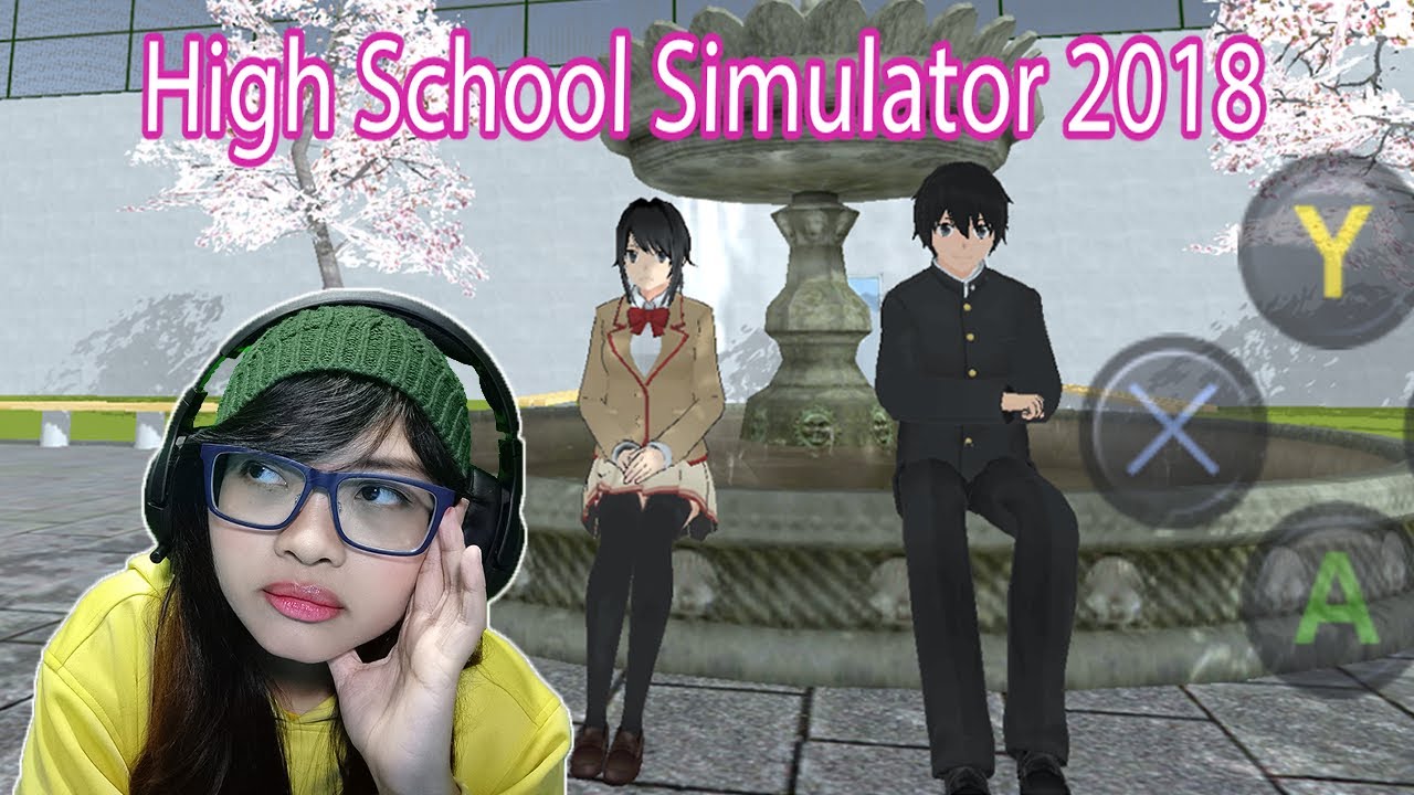 TIDAK ADA YANG MAU BERTEMAN DENGANKU - HIGH SCHOOL SIMULATOR 2018
