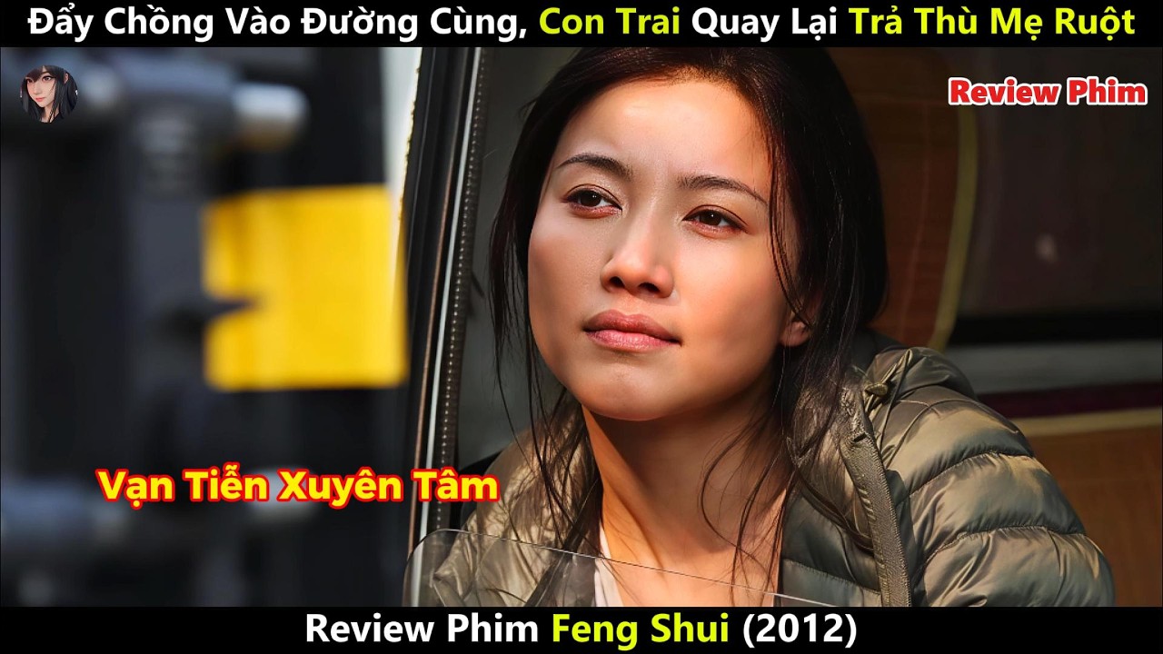 [Review Phim] Vợ Đẩy Chồng Vào Đường Cùng, Con Trai Lớn Lên Quay Lại Trả Thù Mẹ Ruột