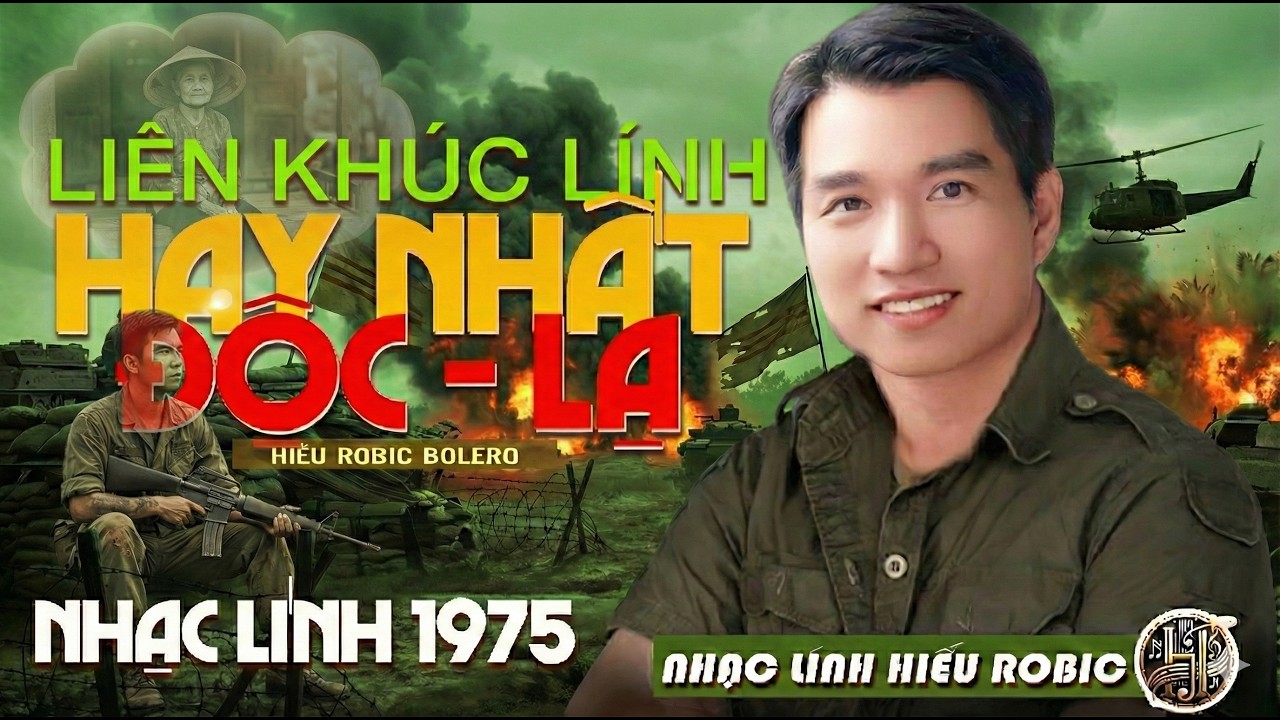 LK NHẠC LÍNH TRỮ TÌNH BOLERO MỚI NHẤT HAY NHẤT ➤ Nhạc Vàng Hải Ngoại ĐỘC LẠ ÊM TAI ✅ HIẾU ROBIC