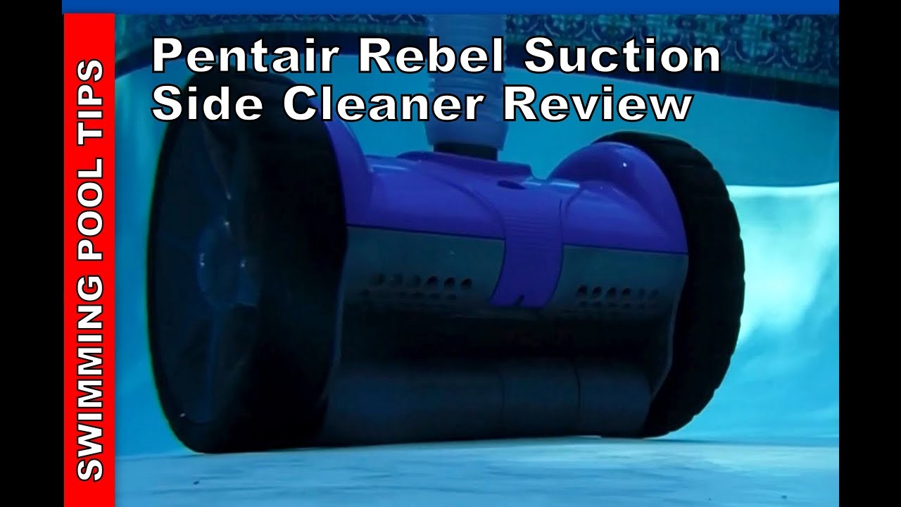 Pentair Rebel Suction-side Inground Pool Cleaner Review