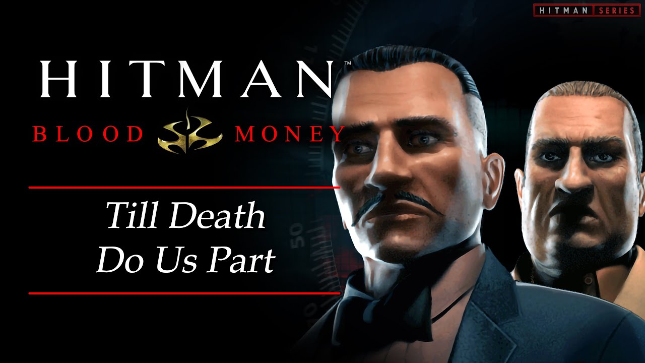 Hitman: Blood Money - Mission #9 - Till Death Do Us Part
