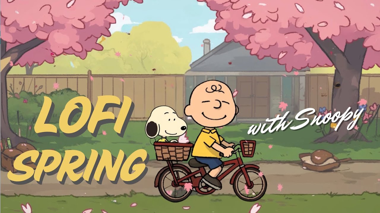 𝗣𝗹𝗮𝘆𝗹𝗶𝘀𝘁 🌸 Let's ride a bike with Charlie Brown & Snoopy | Lofi Spring Chill