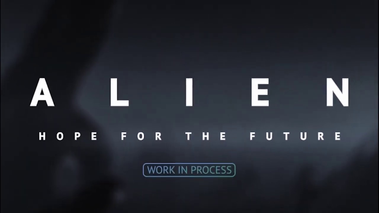Alien Hope For the future (not trailer)